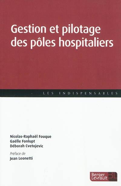 Gestion et pilotage des pôles hospitaliers