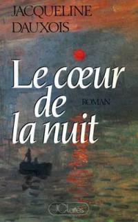 Le coeur de la nuit