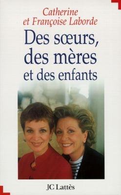 Des soeurs, des mères et des enfants