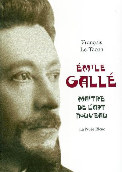 Emile Gallé : maître de l'Art nouveau