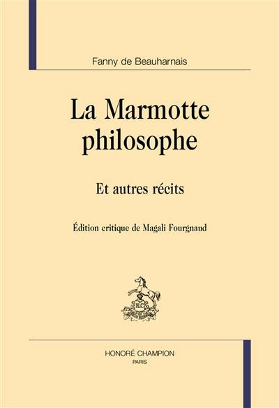 La marmotte philosophe : et autres récits