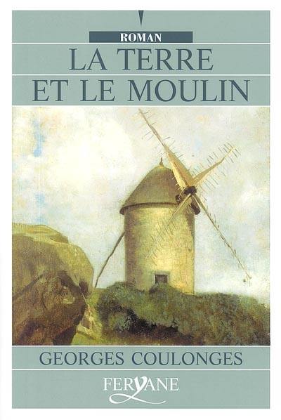 La terre et le moulin