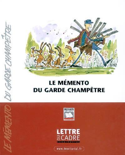 Le mémento du garde champêtre