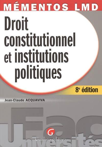 Droit constitutionnel et institutions politiques