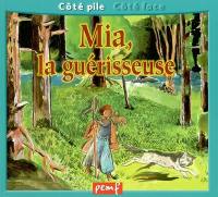 Mia, la guérisseuse. Une journée avec un vétérinaire