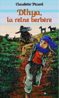 Dihya, la reine berbère