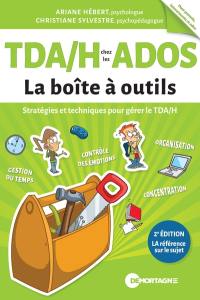 TDA/H chez les ados : La boîte à outils