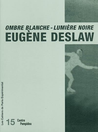 Ombre blanche-lumière noire : textes et documents Ombre blanche-lumière noire : textes et documents