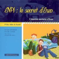 Enpi, le secret d'Enzo : l'énurésie nocturne d'Enzo