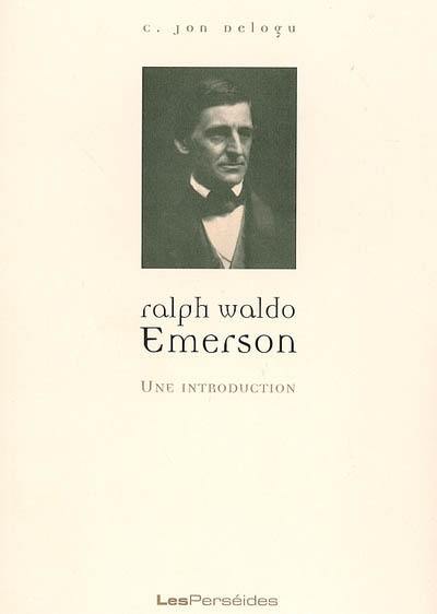 Ralph Waldo Emerson : une introduction