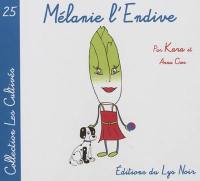 Mélanie l'endive