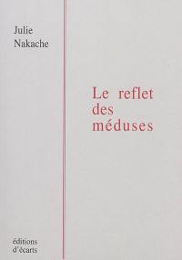 Le reflet des méduses