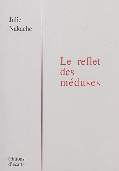 Le reflet des méduses