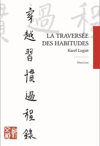 La traversée des habitudes