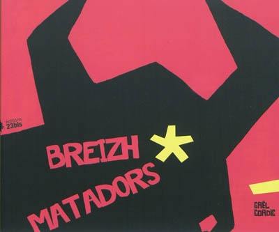 Breizh matadors