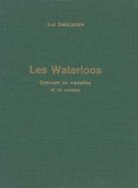 Les Waterloos : graveurs bruxellois de médailles et de sceaux : XVIIe siècle