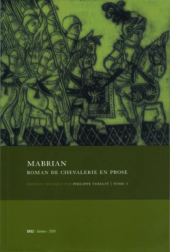 Mabrian, roman de chevalerie en prose : édition de Paris, Jacques Nyverd, 1530 (BNF, Réserve Y2.75). Vol. 1