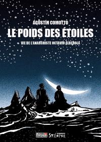 Le poids des étoiles : vie de l'anarchiste Octavio Alberola