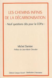 Les chemins infinis de la décarbonisation : neuf questions clés pour la COP 21