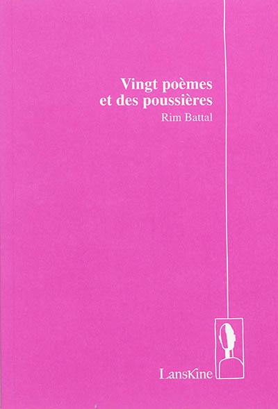 Vingt poèmes et des poussières