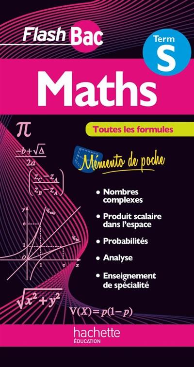 Maths terminale S : toutes les formules