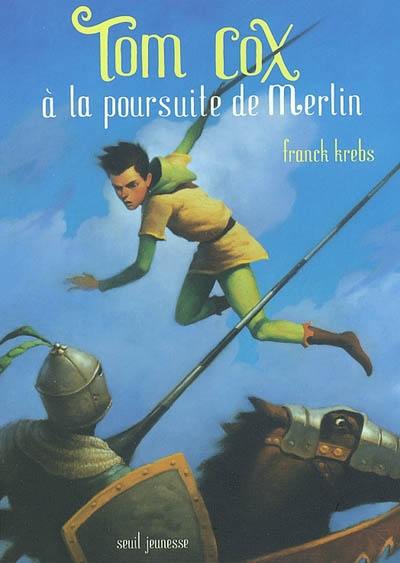 Tom Cox à la poursuite de Merlin