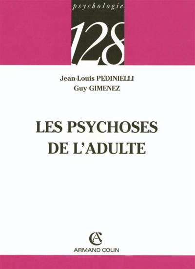 Les psychoses de l'adulte