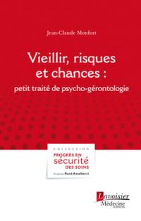 Vieillir, risques et chances : petit traité de psycho-gérontologie