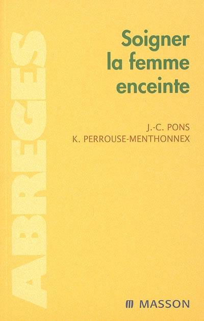 Soigner la femme enceinte