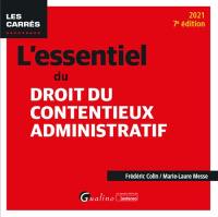 L'essentiel du droit du contentieux administratif : 2021