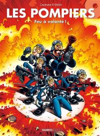 Les pompiers. Vol. 9. Feu à volonté