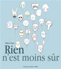 Rien n'est moins sûr