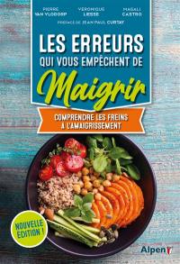 Les erreurs qui vous empêchent de maigrir : comprendre les freins à l'amaigrissement