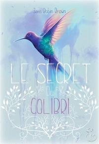 Le secret du colibri