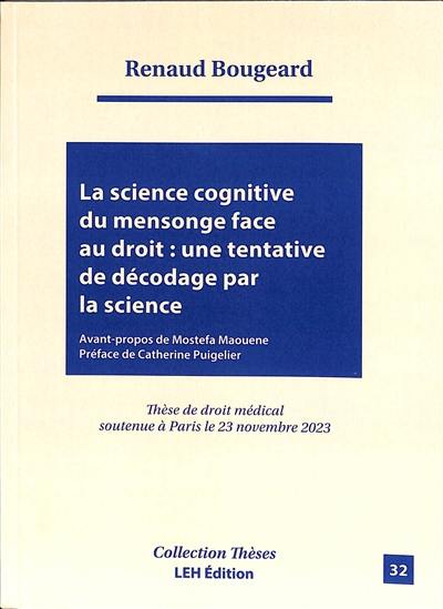 La science cognitive du mensonge face au droit : une tentative de décodage par la science