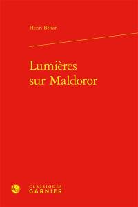 Lumières sur Maldoror