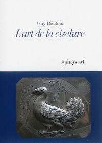 L'art de la ciselure