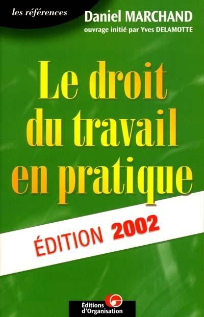 Le droit du travail en pratique