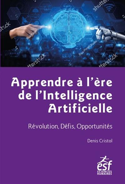 Apprendre à l'ère de l'intelligence artificielle : révolution, défis, opportunités