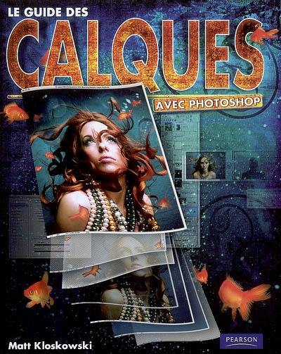 Le guide complet des calques avec Photoshop