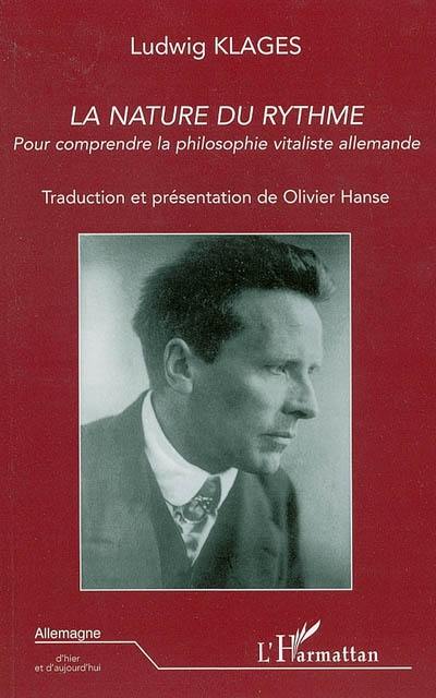 La nature du rythme : pour comprendre la philosophie vitaliste allemande