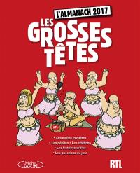 Les Grosses têtes : l'almanach 2017