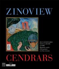 Zinoview-Cendrars : deux légionnaires dans la Grande Guerre : regards croisés d'un peintre et d'un écrivain