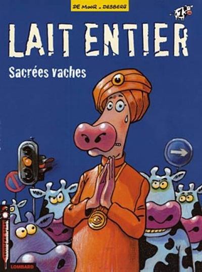 Lait entier. Vol. 1. Sacrées vaches