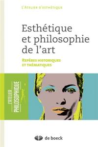 Esthétique et philosophie de l'art : repères historiques et thématiques