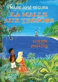 La malle aux trésors : Louise et les pirates