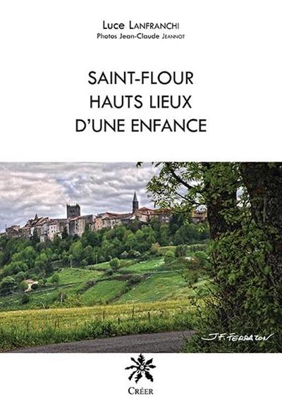 Saint-Flour, hauts lieux d'une enfance