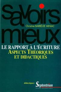 Le rapport à l'écriture : aspects théoriques et didactiques