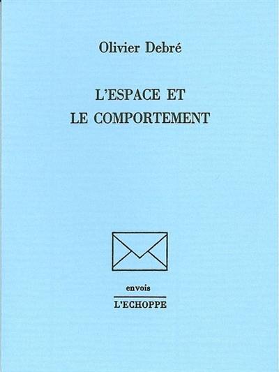 L'Espace et le comportement