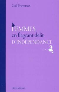 Femmes en flagrant délit d'indépendance